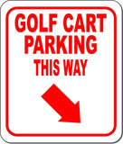 GOLF CART PARKING THIS WAY RED 8 Arrow Variations Metal Aluminum composite sign