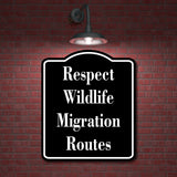 Respect Wildlife Migration Routes Hunt BLACK Aluminum Composite Sign