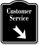 Customer Service 45 Degree Down Right Arrow BLACK Aluminum Composite Sign