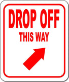 DROP OFF THIS WAY RED 8 Arrow Variations Metal Aluminum composite sign