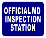 MD OFFICIAL INSPECTION STATION Aluminum Composite Sign