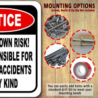 WARNING Enter at own risk Not responsible for injuries Aluminum Composite Sign