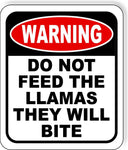 warning DO NOT FEED THE LLAMAS THEY WILL BITE Metal Aluminum composite sign