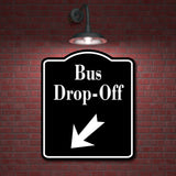 Bus Drop-Off 45 Degree Down Left Arrow BLACK Aluminum Composite Sign