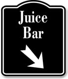 Juice Bar 45 Degree Down Right Arrow BLACK Aluminum Composite Sign