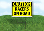 CAUTION RACERS ON ROAD YELLOW Plastic Yard Sign ROAD SIGN with Stand