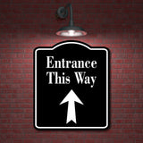 Entrance This Way Up Arrow BLACK Aluminum Composite Sign