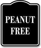 Peanut Free BLACK Aluminum Composite Sign