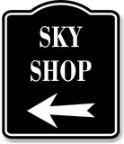 Sky Shop Left Arrow BLACK Aluminum Composite Sign