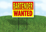 BARTENDER WANTED RED YELLOW Plastic Yard Sign ROAD SIGN with Stand