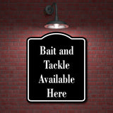 Bait and Tackle Available Here BLACK Aluminum Composite Sign