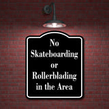 No Skateboarding or Rollerblading in the Area BLACK Aluminum Composite Sign