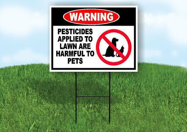 WARNING PESTICIDES APPLIED TO LAWN ARE HARMF Yard Sign Road with Stand LAWN SIGN
