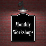 Monthly Workshops BLACK Aluminum Composite Sign