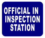 IN OFFICIAL INSPECTION STATION Aluminum Composite Sign