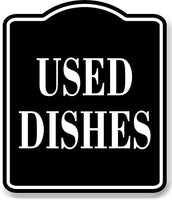 Used Dishes BLACK Aluminum Composite Sign