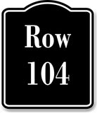 Row 104 Aisle BLACK Aluminum Composite Sign
