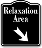 Relaxation Area 45 Degree Down Right Arrow BLACK Aluminum Composite Sign