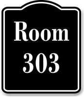 Room 303 Number Building BLACK Aluminum Composite Sign