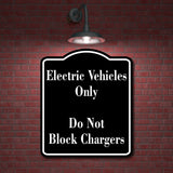 Electric Vehicles Only Do Not Block Chargers BLACK Aluminum Composite Sign