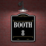 Booth 8 Vintage BLACK Aluminum Composite Sign