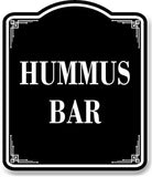 Hummus Bar BLACK Aluminum Composite Sign