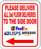 Please Deliver 2nd floor side door Left Arrow Aluminum composite sign