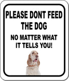 PLEASE DONT FEED THE DOG English Setter Aluminum Composite Sign