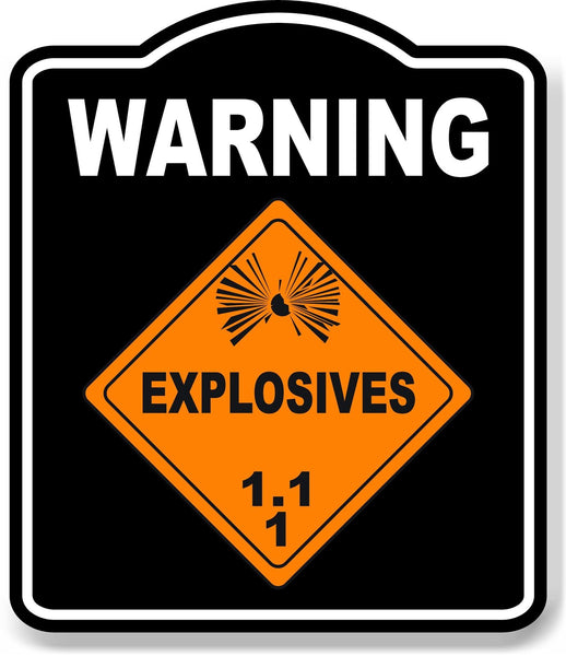 Warning_Explosives_1.1_orange_safty_osha_danger_black Aluminum Composite Sign