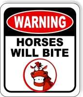 warning HORSES WILL BITE Metal Aluminum composite sign