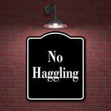 No Haggling Elegant BLACK Aluminum Composite Sign