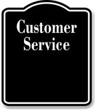 Customer Service BLACK Aluminum Composite Sign