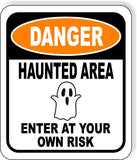 DANGER HAUNTED AREA ENTER AT YOUR OWN RISK ORANGE Metal Aluminum Composite Sign