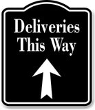 Deliveries This Way Up Arrow BLACK Aluminum Composite Sign