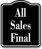 All Sales Final Elegant BLACK Aluminum Composite Sign