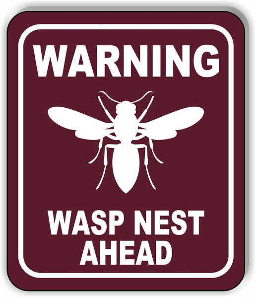 WARNING WASP NEST AHEAD TRAIL Metal Aluminum composite sign