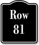 Row 81 Aisle BLACK Aluminum Composite Sign