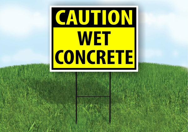 CAUTION WET CONCRETE YELLOW Plastic Yard Sign ROAD SIGN with Stand