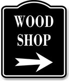 Wood Shop Right Arrow BLACK Aluminum Composite Sign