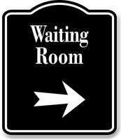 Waiting Room Right Arrow BLACK Aluminum Composite Sign