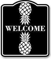 Welcome Upside Down Pineapple BLACK Aluminum Composite Sign