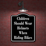 Children Should Wear Helmets When Riding Bikes BLACK Aluminum Composite Sign