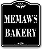 Memaws Bakery BLACK Aluminum Composite Sign