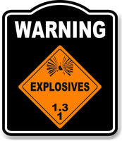 Warning_Explosives_1.3_orange_safty_osha_danger_black Aluminum Composite Sign