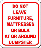 DO NOT LEAVE FURNITURE MATTRESS BULK Metal Aluminum Composite  Sign