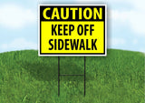 CAUTION KEEP OFF SIDEWALK YELLOW Plastic Yard Sign ROAD SIGN with Stand