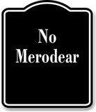 No Merodear Spanish firmar BLACK Aluminum Composite Sign
