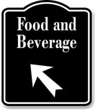 Food and Beverage 45 Degree up Left Arrow BLACK Aluminum Composite Sign