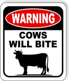 warning COWS WILL BITE Metal Aluminum composite sign