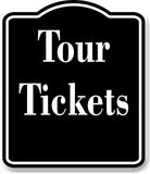 Tour Tickets BLACK Aluminum Composite Sign